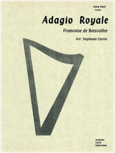 Adagio Royale - Francoise de Boisvallee - Arr. Stephanie Curcio