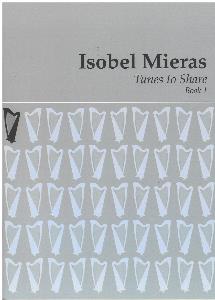 Tunes to Share: Volume 1 - Isobel Mieras