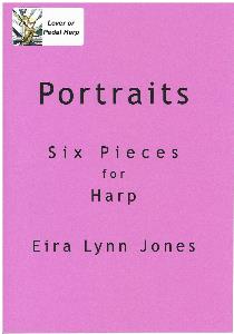 Portraits Six Pieces For Harp - Eira Lynn Jones