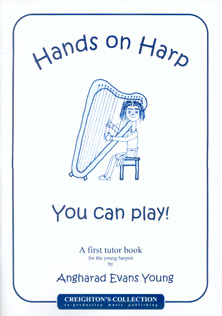 Hands on Harp - You Can Play: A First Tutor Book for the Young Harpist by Anghard Evans Young