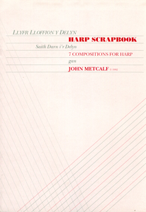 Harp Scrapbook: Seven Compositions for Harp - John Metcalf