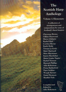 The Scottish Harp Anthology Volume 1 (Elementary) - Compiled and Edited by Ailie Robertson
