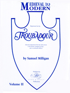 Medieval To Modern Volume 2: Repertoire for the Troubadour - Samuel Milligan