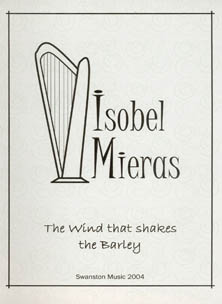 The Wind That Shakes the Barley - Isobel Mieras