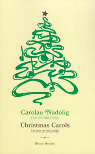 Carolau Nadolig / Christmas Carols For One or Two Harps - Meinir Heulyn