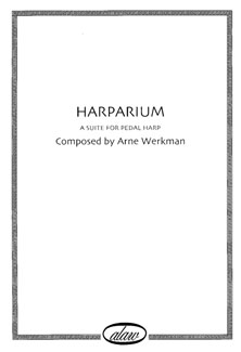Harparium: A Suite for Pedal Harp - Arne Werkman