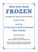 Frozen - Arranged For Harp by Sylvia Woods
