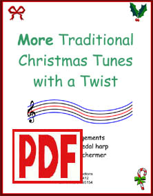More Traditional Christmas Tunes with a Twist for Lever or Pedal Harp by Verlene Schermer