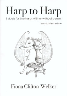 Harp to Harp: 8 Duets for Two Harps - Fiona Clifton-Welker