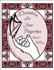 Classics at Your Fingertips Book 1 for Pedal and Lever Harp - Julieanne Rabens NEW EDITION