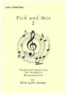 Pick and Mix 2 - Technical Exercises for all Harpists by Eira Lynn Jones