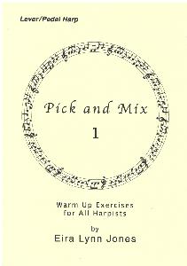 Pick and Mix 1 - Warm Up Exercises for all Harpists  by Eira Lynn Jones