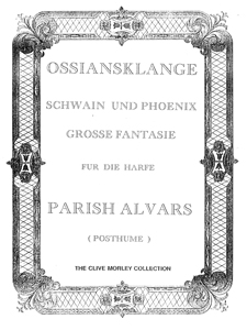 Ossiansklange Schwain und Phoenix Gross Fantasie für die Harfe - Parish Alvars