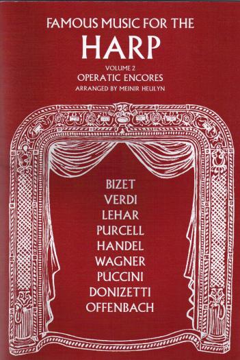 Famous Music For The Harp Vol. 2: Operatic Encores - Meinir Heulyn
