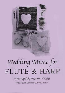 Wedding Music For Flute And Harp Vol 1 - Arranged by Meinir Heulyn 